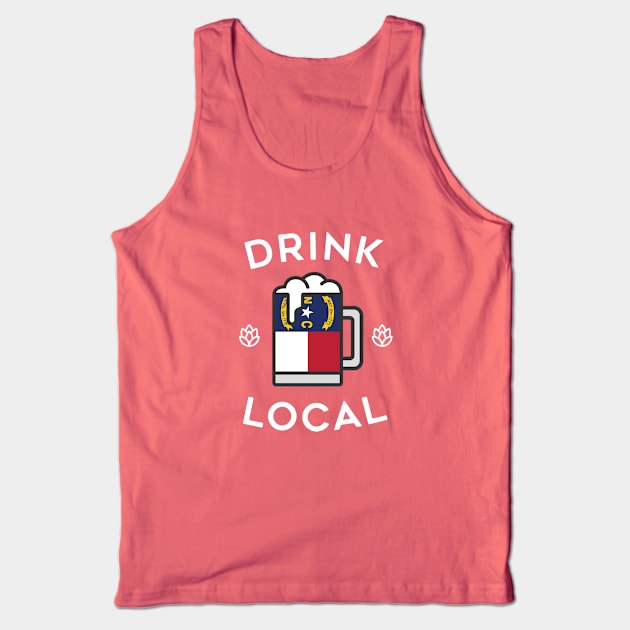 Drink Local North Carolina Tank Top by tylerberry4